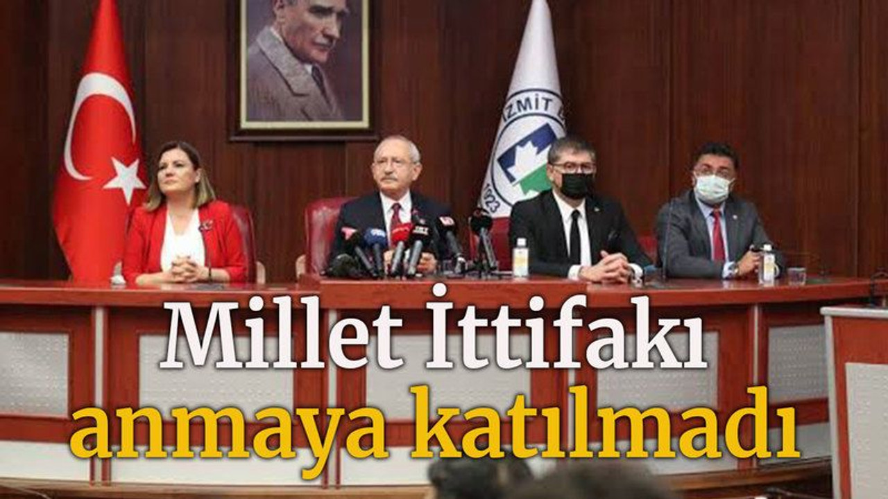 Millet ittifakı anmaya katılmadı